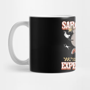 Sarcasm - Because Murder Charges Are Expensive Mug